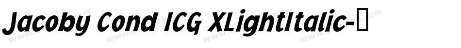 Jacoby Cond ICG XLightItalic字体转换